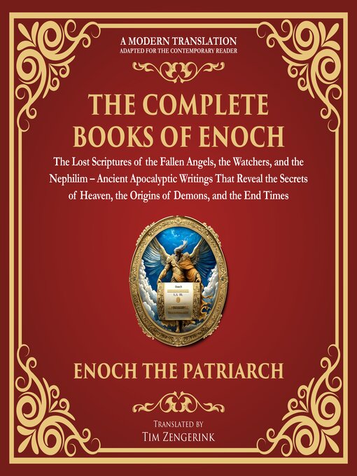 Title details for The Complete Books of Enoch – the Lost Scriptures of the Fallen Angels, the Watchers, and the Nephilim by Enochic Scribes - Available